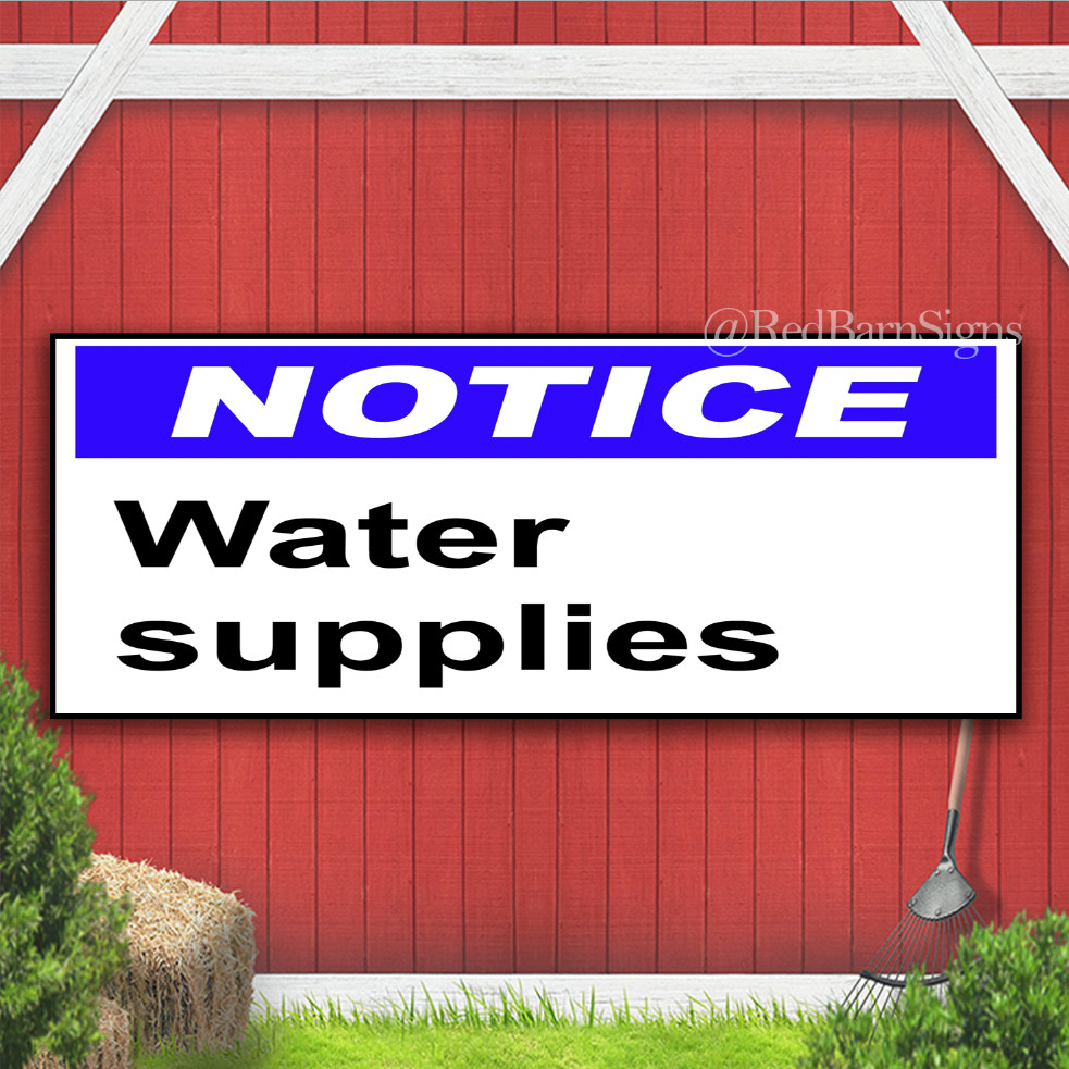 NOTICE WATER SUPPLIES Indoor Outdoor Banner Sign with grommets