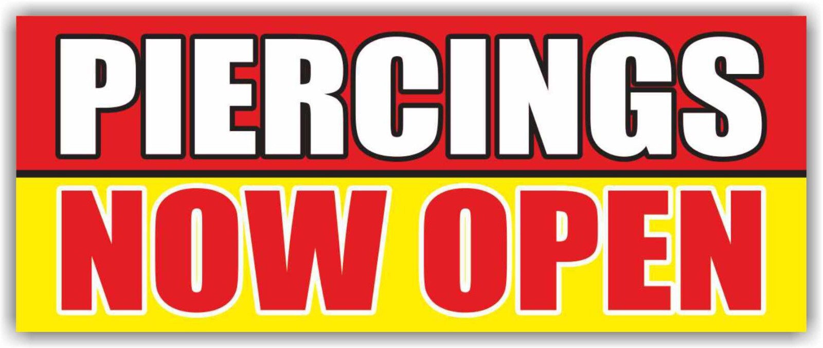 PIERCINGS NOW OPEN Advertising Banner Vinyl Sign Tattoo Studio, removal, Clinic
