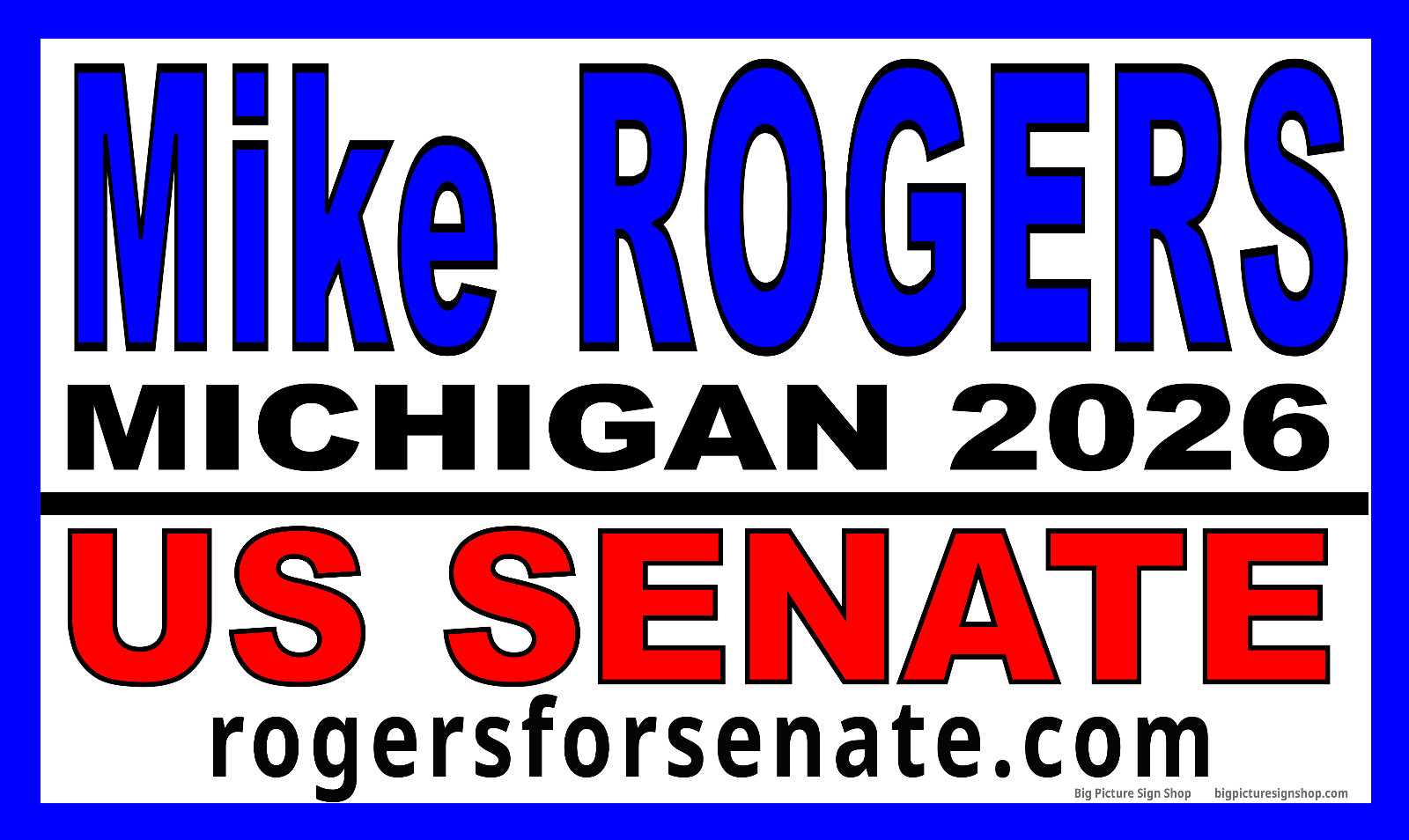 MIKE ROGERS 2026 US SENATE- VERY LARGE Banners -Vinyl – Fast Shipping – USA MADE