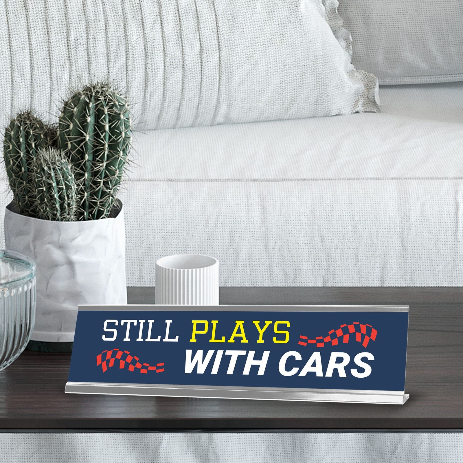 Still Plays With Cars, Silver Frame, Desk Sign (2×8“)