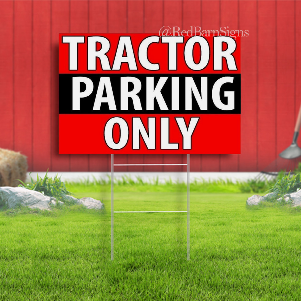 TRACTOR PARKING ONLY BLACK STRIPE Plastic Yard Sign ROAD SIGN with Stand