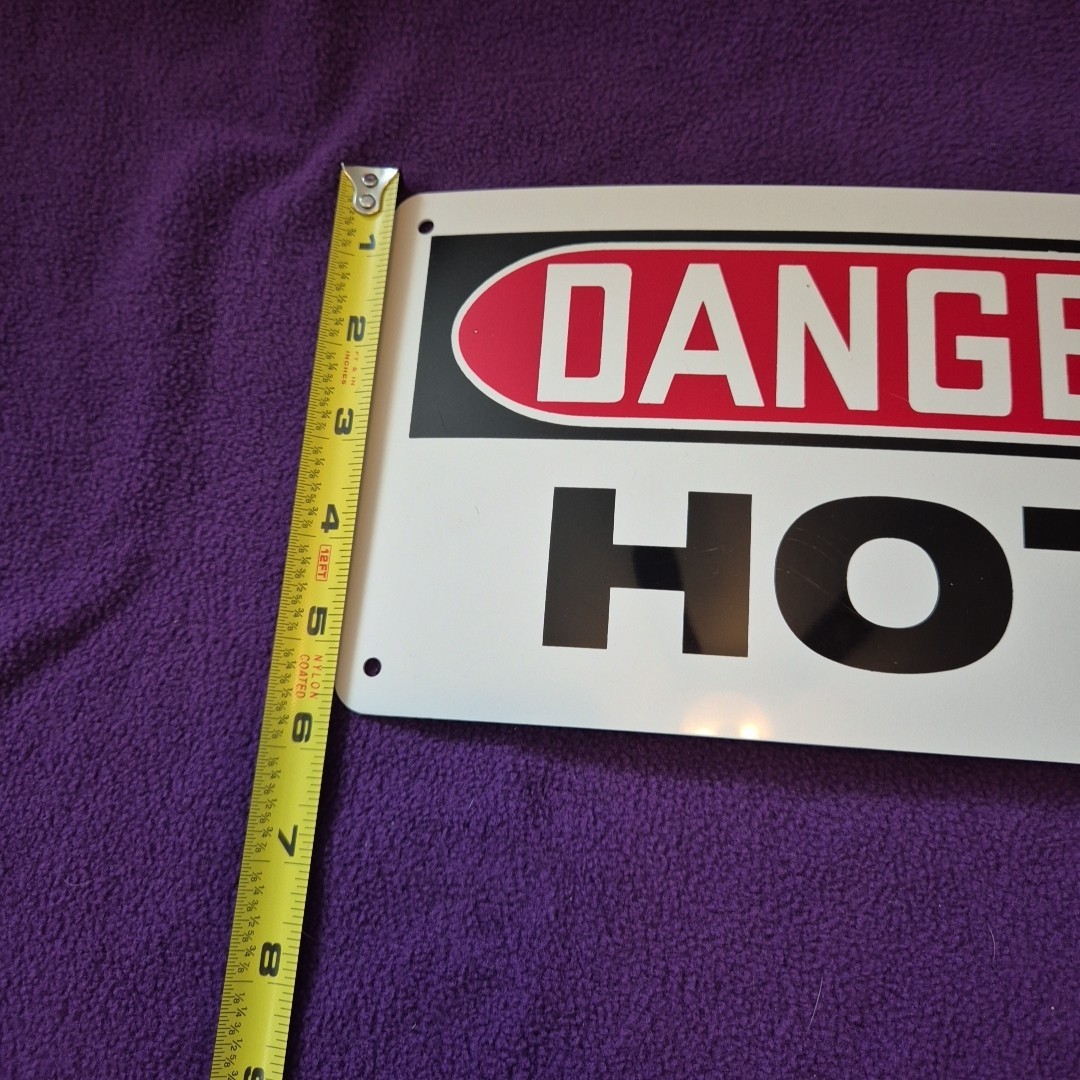 Danger Hot Sign, Plastic, Vinyl, Wall 6×10 Inches