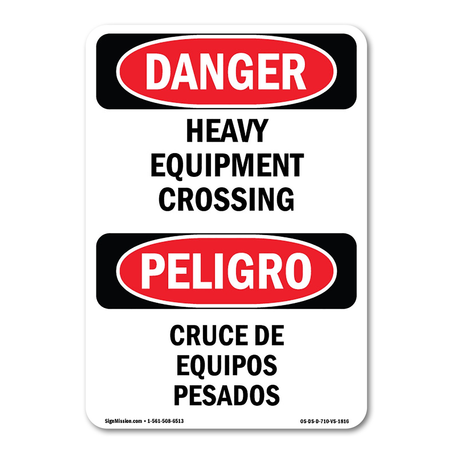 Heavy Equipment Crossing Bilingual ANSI Danger Sign Metal Plastic Decal