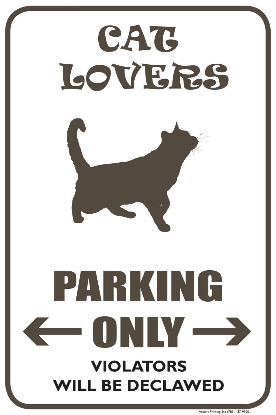 Cat Lovers | Single-sided Parking Sign | 12″W x 18″H