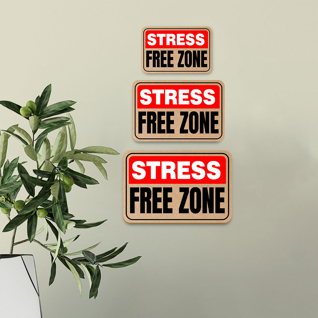 Classic Framed Plus Stress Free Zone Wall or Door Sign | Funny Home Decor