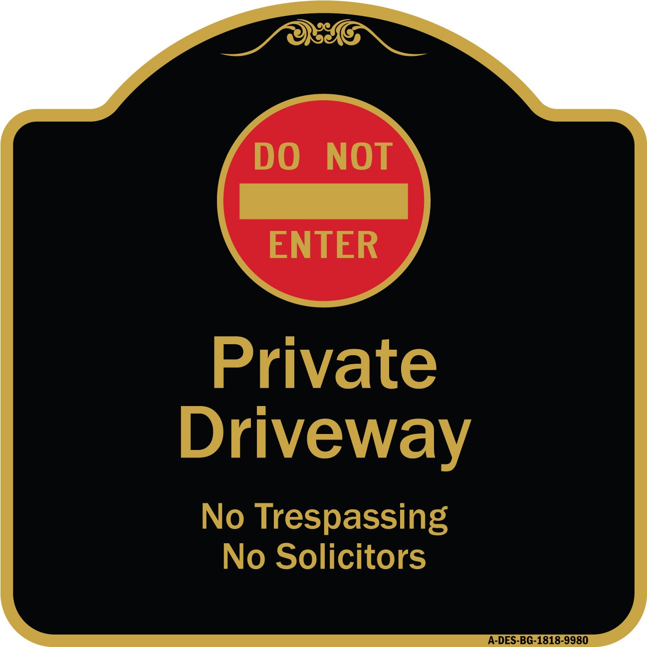 Designer Series Do Not Enter Private Driveway No Trespassing Or Solicitors Wit