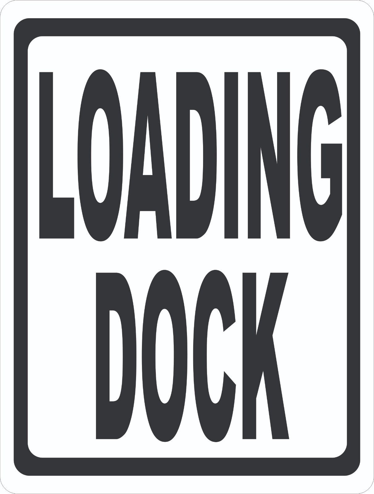 Loading Dock Sign