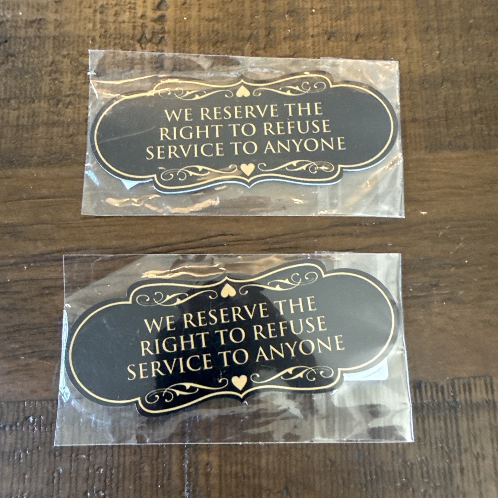2 Pack Designer We Reserve the Right to Refuse Service to Anyone Sign 2″ X 5″
