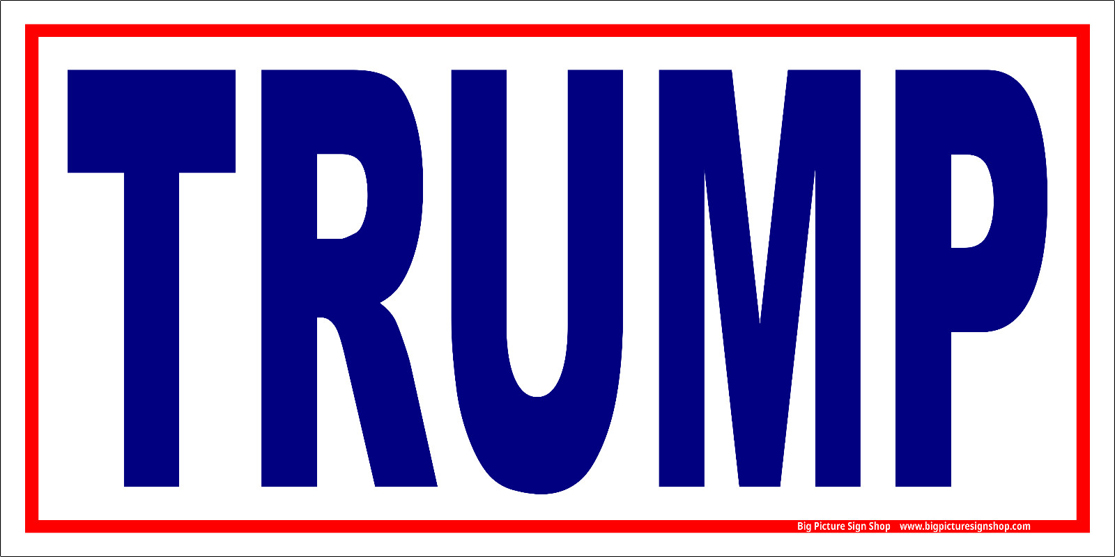 TRUMP – Banners -White w Red Stripe-HUGE & VERY LARGE-reinforced Vinyl-USA MADE
