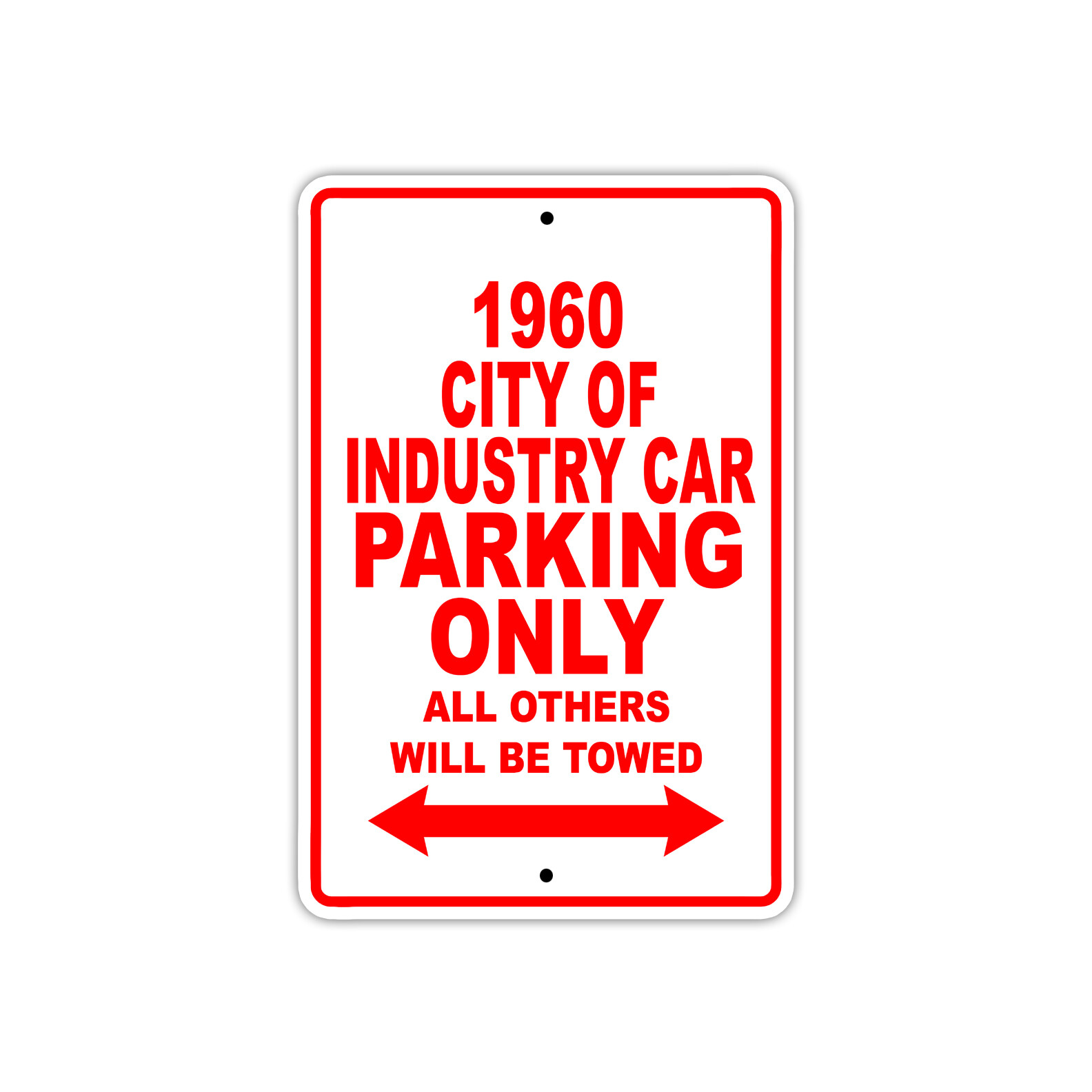 1960 City of Industry Car Parking Only Reserved Parking Notice Décor Metal Sign
