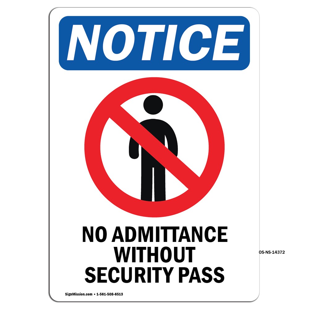 No Admittance Without With Symbol OSHA Notice Sign Metal Plastic Decal