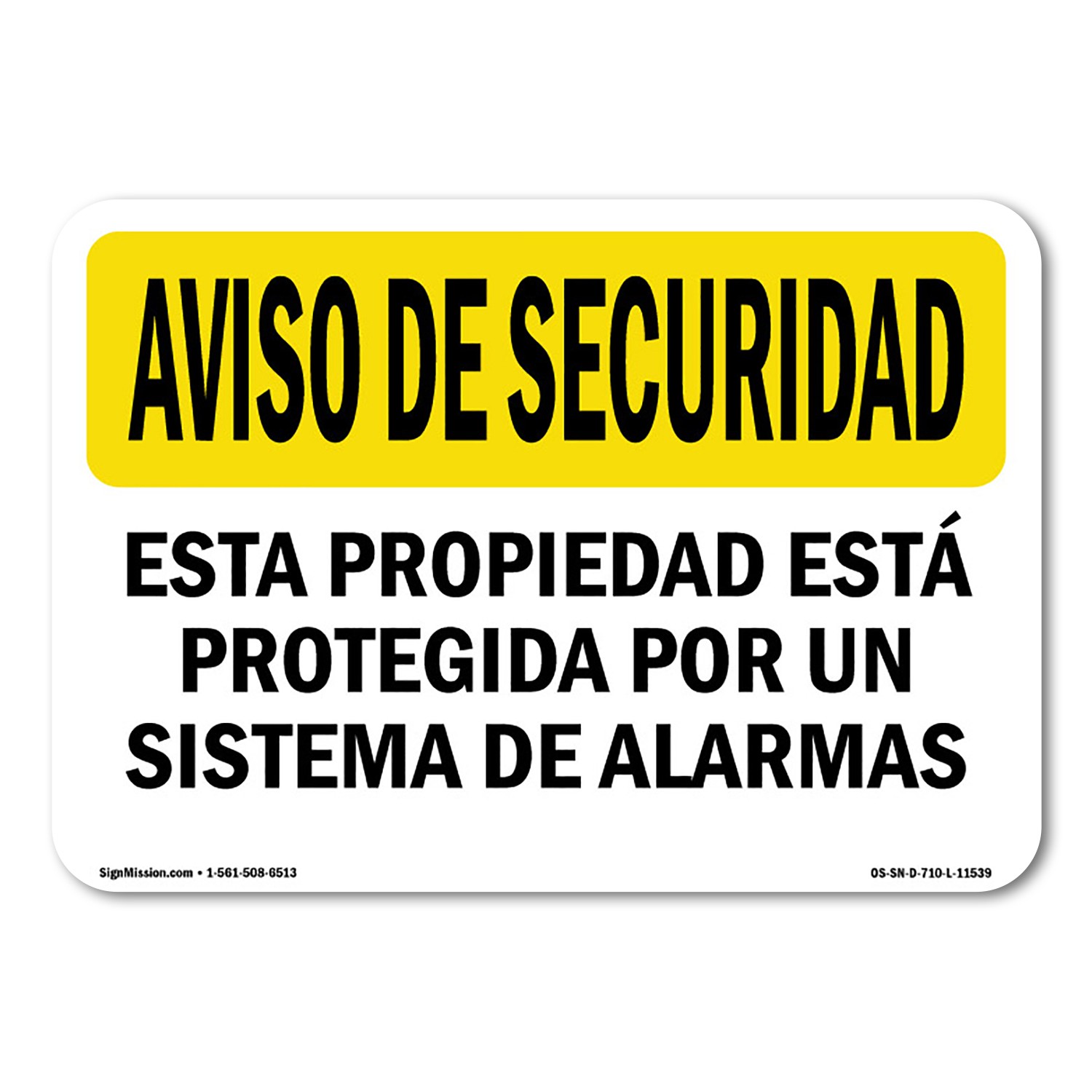 Facility Protected By Alarm Spanish OSHA Security Notice Sign Metal Plastic