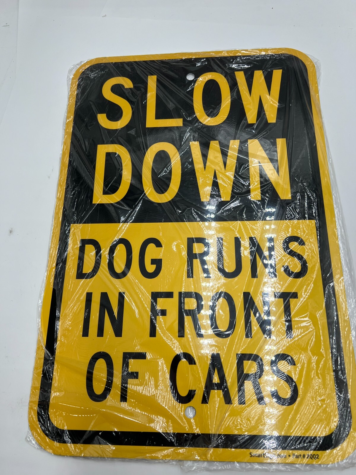 QTY 3 SmartSign K-9324-AL-12×18 Slow Down Dog Runs In Front Of Cars Sign 12 x 18
