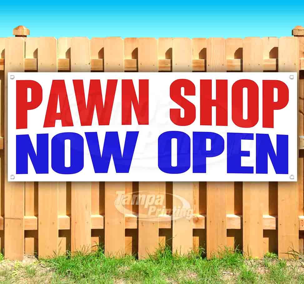 PAWN SHOP NOW OPEN Advertising Vinyl Banner Flag Sign Many Sizes