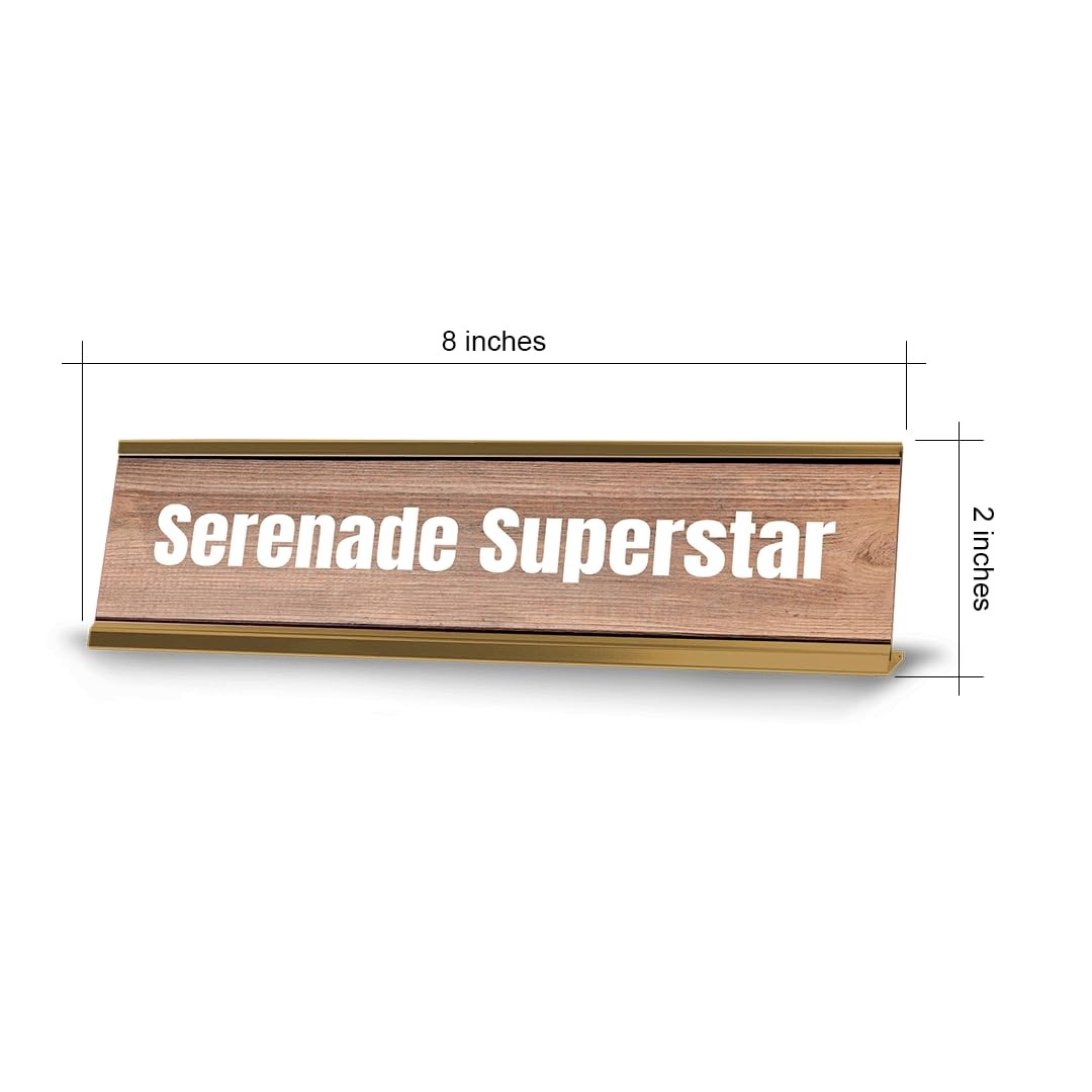 Serenade Superstar Gold Frame Desk Sign (2×8″) | Novelty Workplace