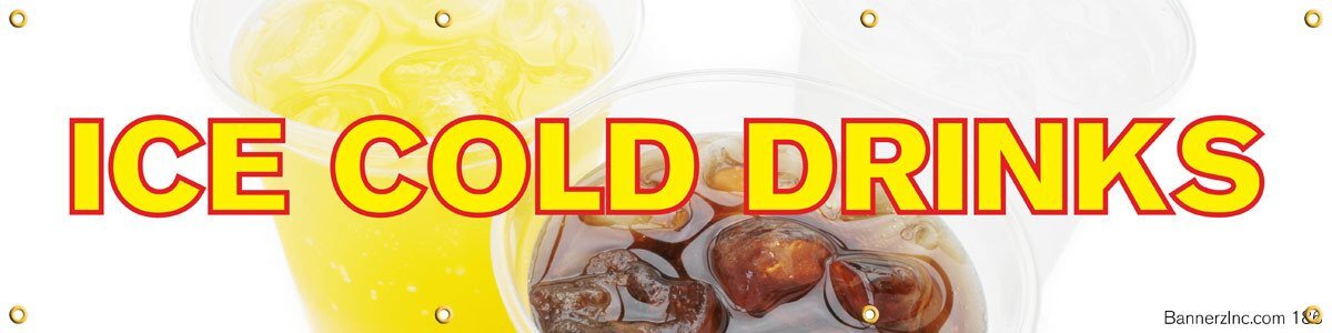 Ice Cold Drinks | Vinyl Banner w/ Grommets | Ready to Hang | 1.5’H x 6’W