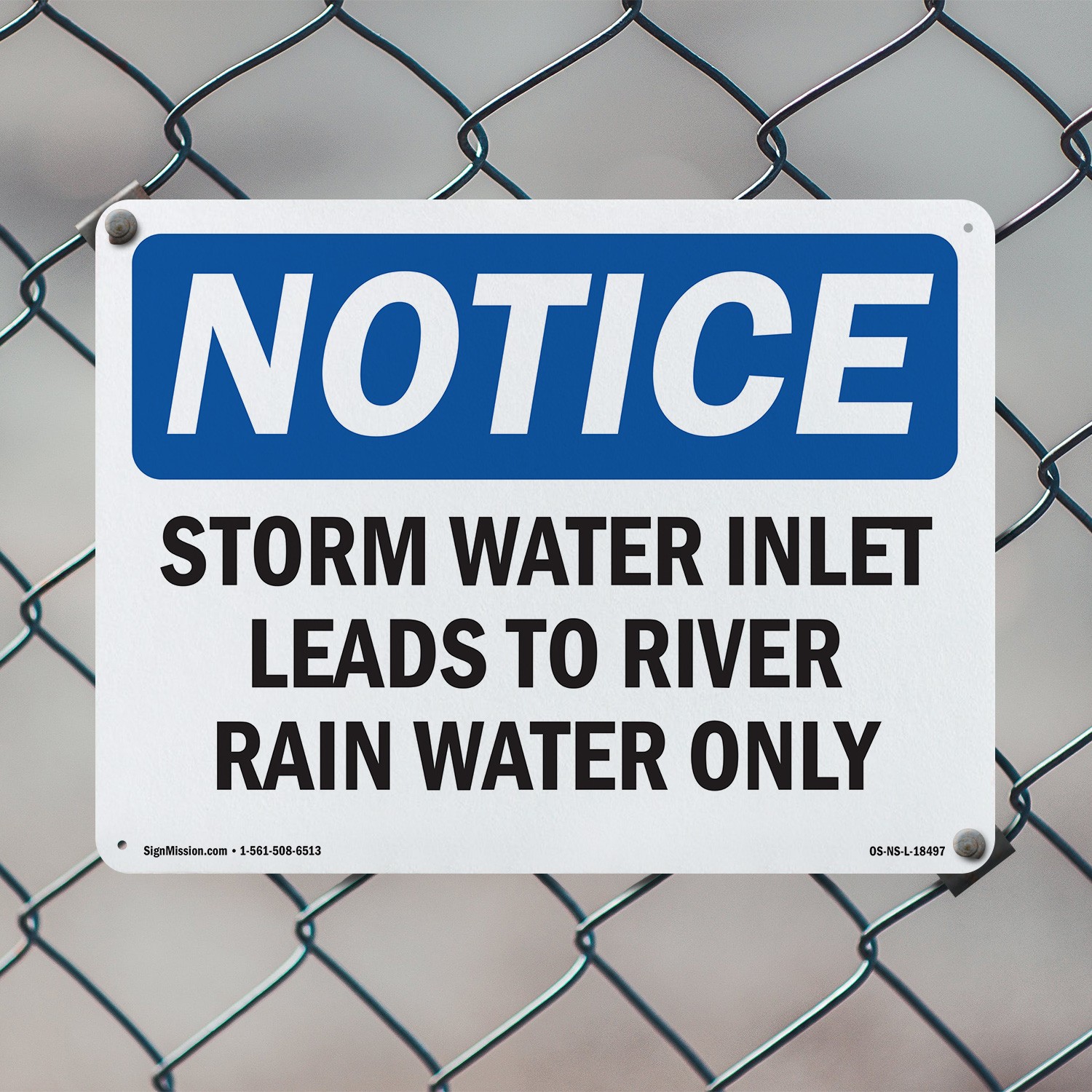 Storm Water Inlet Leads To River Rain Water Only OSHA Notice Sign – 5 or 10 Pack