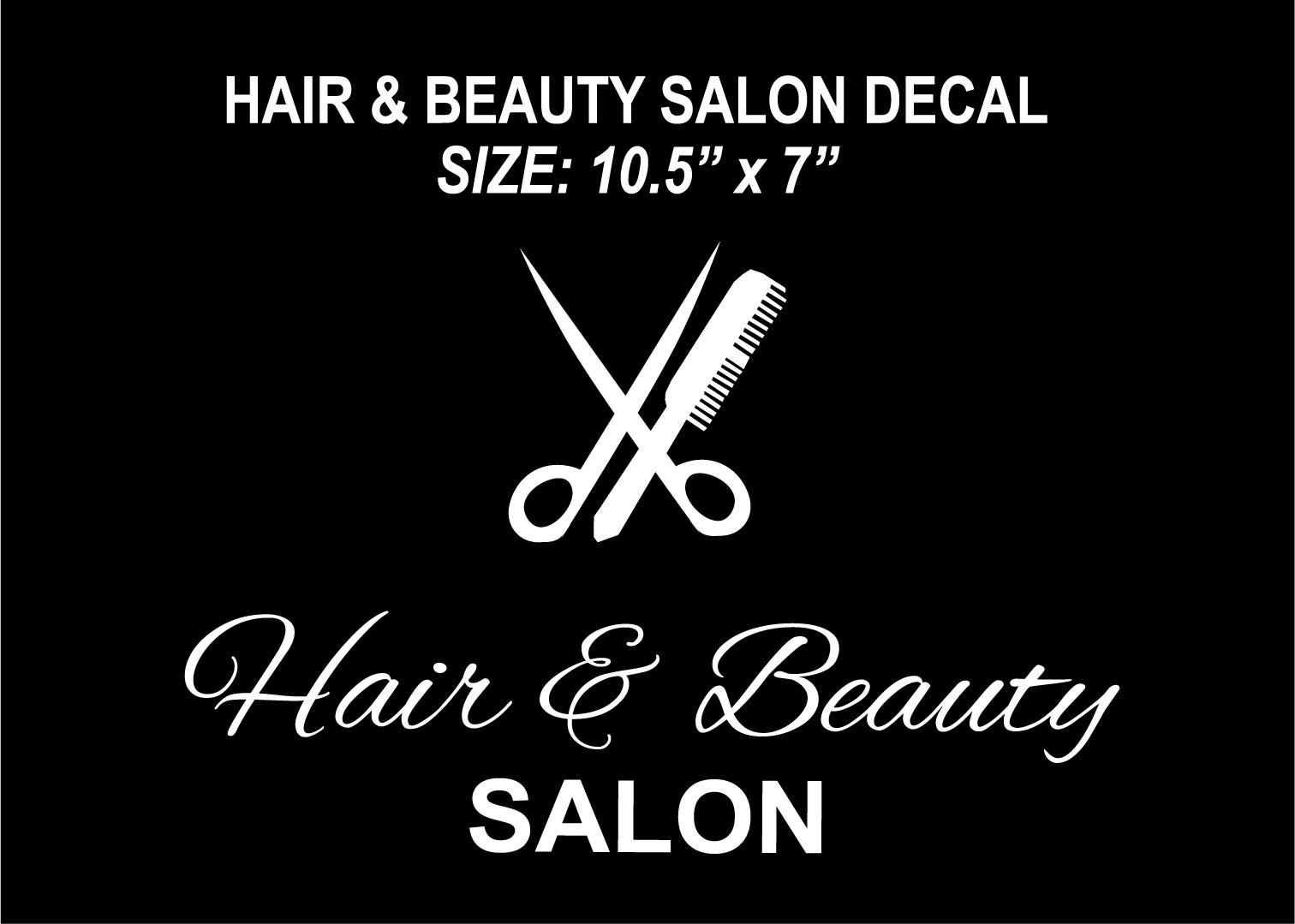 HAIR BEAUTY SALON DECAL SIZE 10.5”X 7” | Adhesive Vinyl Sign Decal