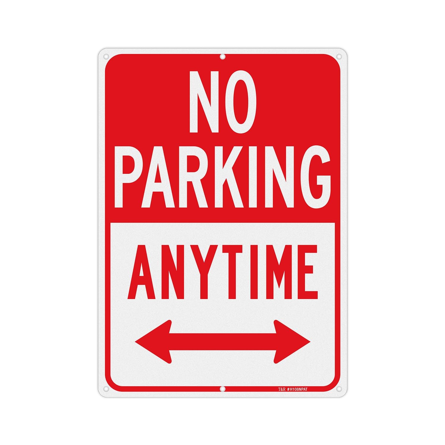 No Parking Anytime Sign 1 Pack 14 x 10 Inches Rust Free .040 Aluminum Refle…
