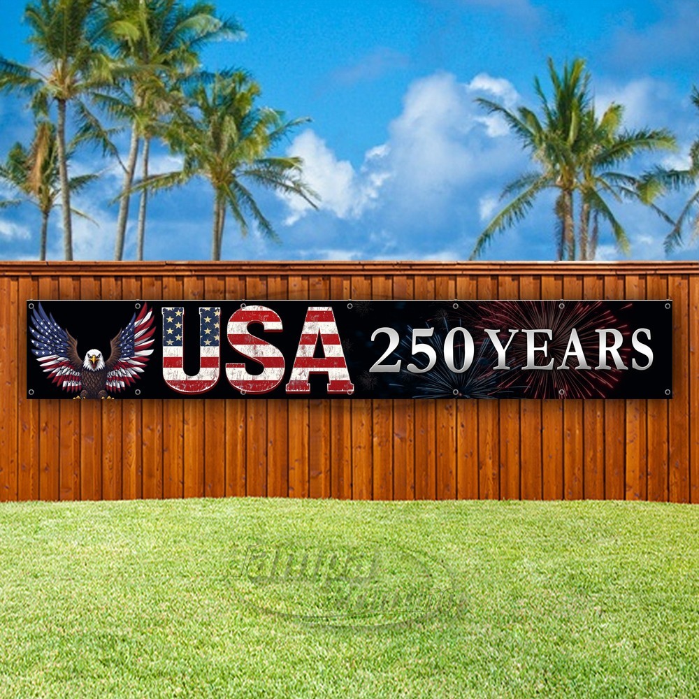 USA 250 YEARS Advertising Independence Vinyl Banner Flag Sign USA XL02497