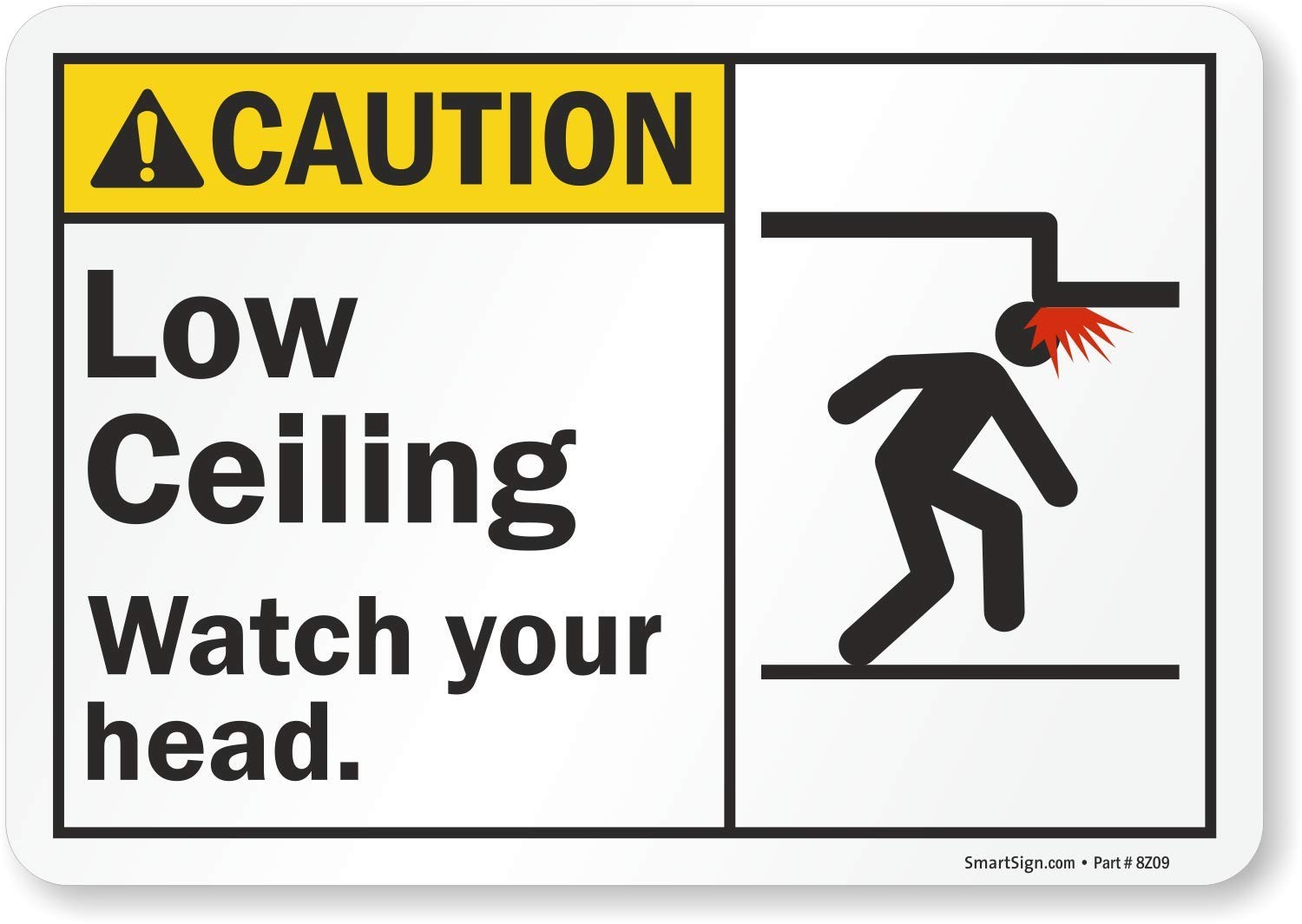 7 x 10 Laminated Vinyl Label, Caution – Low Ceiling, Watch Your Head, Decal
