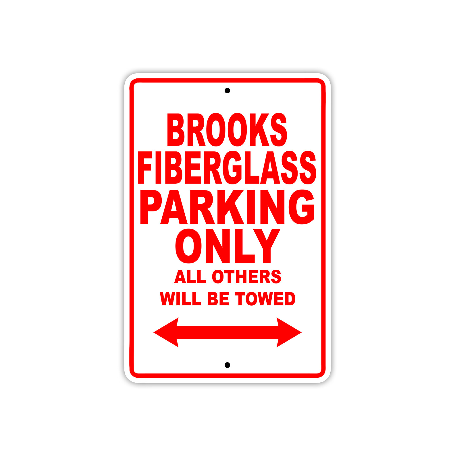 Brooks Fiberglass Parking Only Boat Ship Art Decor Novelty Aluminum Metal Sign