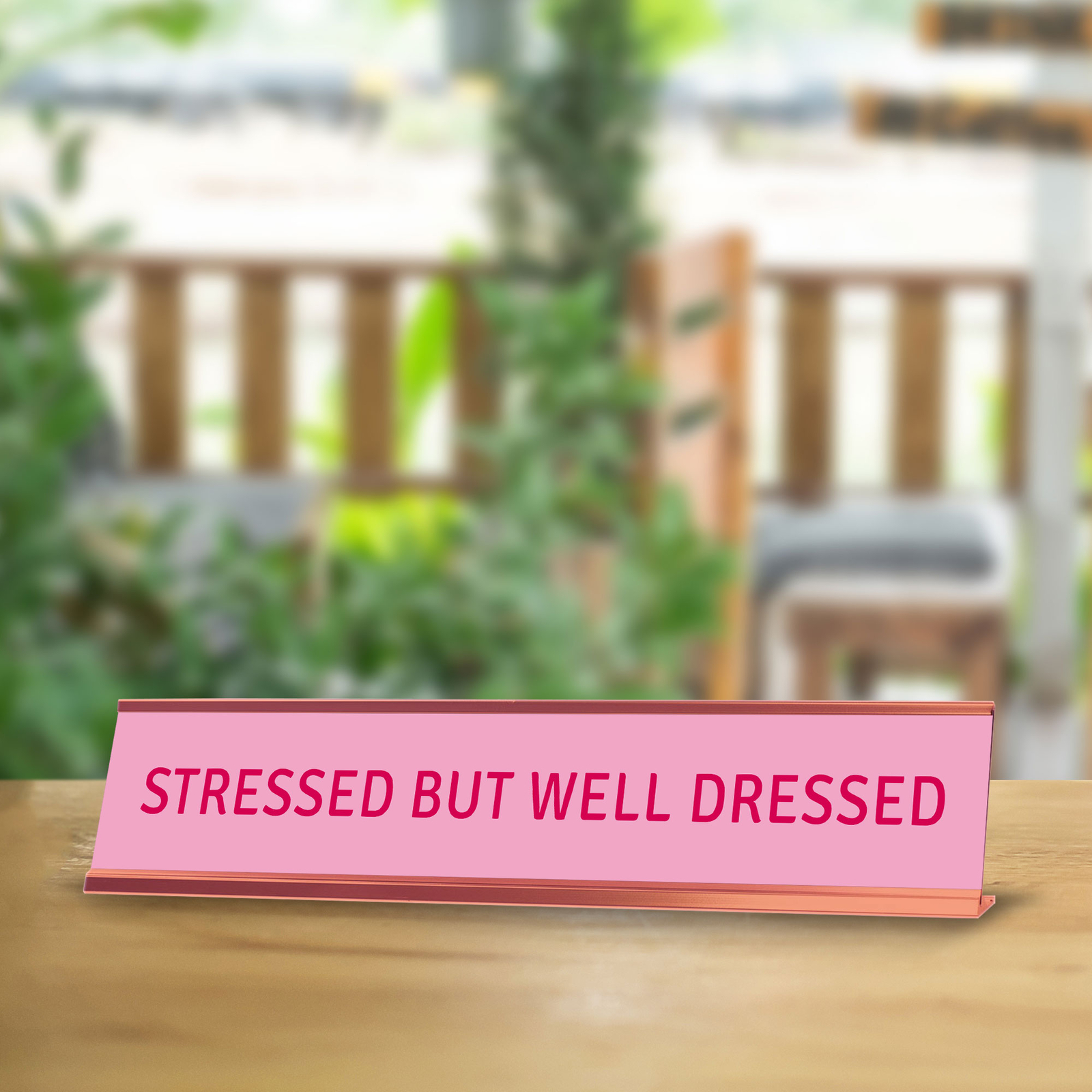 Stressed But Well Dressed Desk Sign (2×10″) |Funny Office Decor
