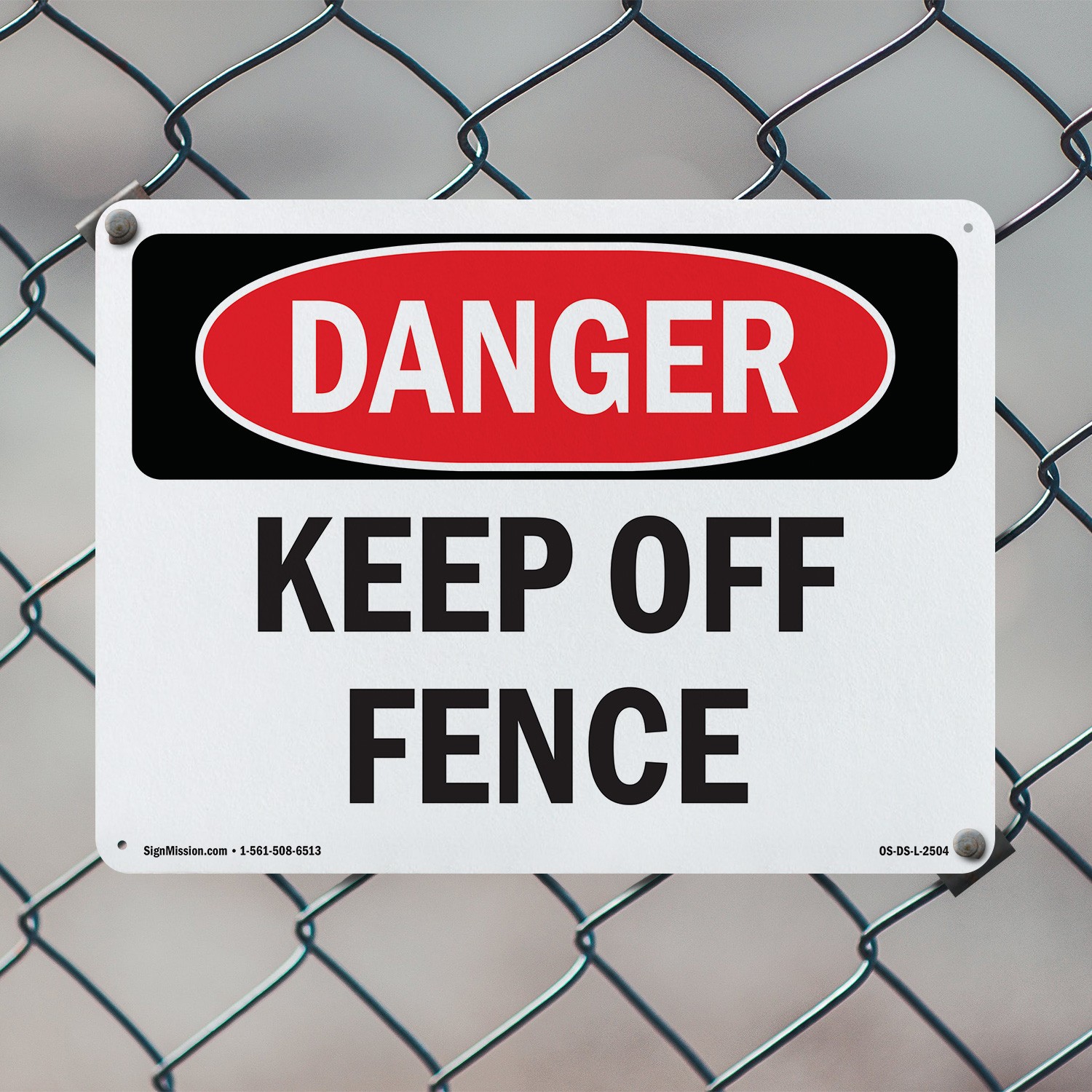 Keep Off Fence OSHA Danger Sign Metal, Plastic, Or Decal – 5 or 10 Pack