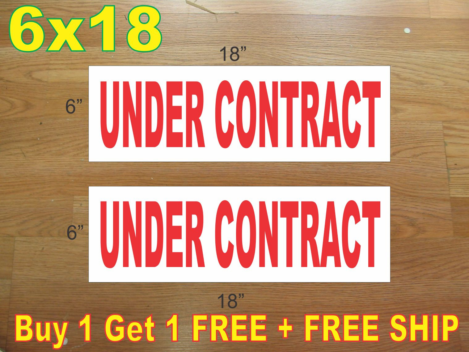 6″x18″ UNDER CONTRACT Red REAL ESTATE RIDER SIGNS Buy 1 Get 1 FREE 2 Sided