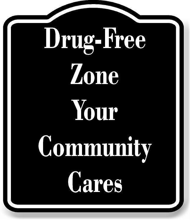 Drug-Free Zone Your Community Cares BLACK Aluminum Composite Sign