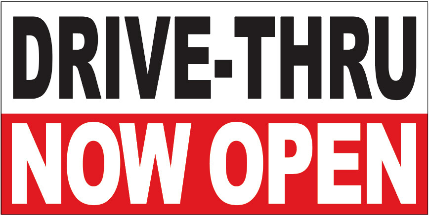 20×48 Inch DRIVE-THRU NOW OPEN Vinyl Banner Sign wrb