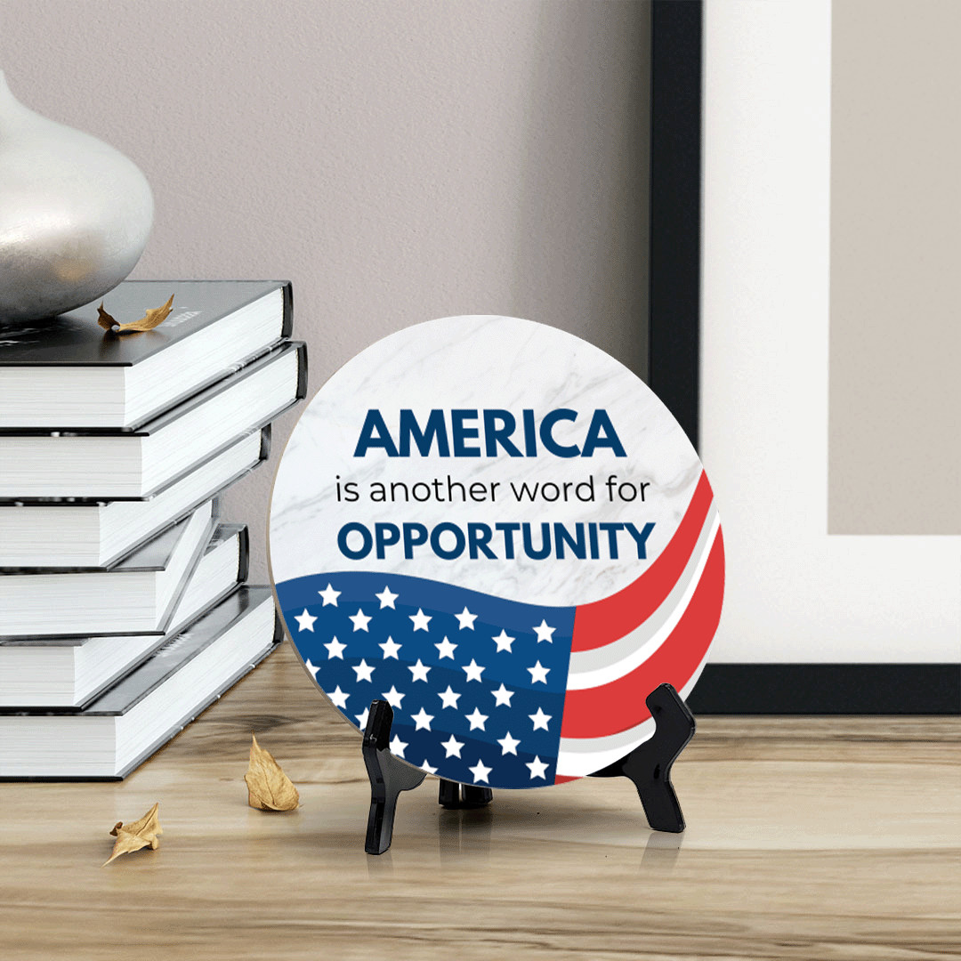 America is Another Word For Opportunity (5 x 5“) Circle