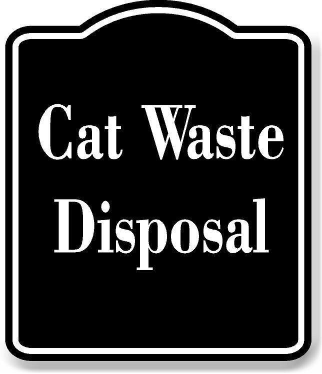 Cat Waste Disposal BLACK Aluminum Composite Sign