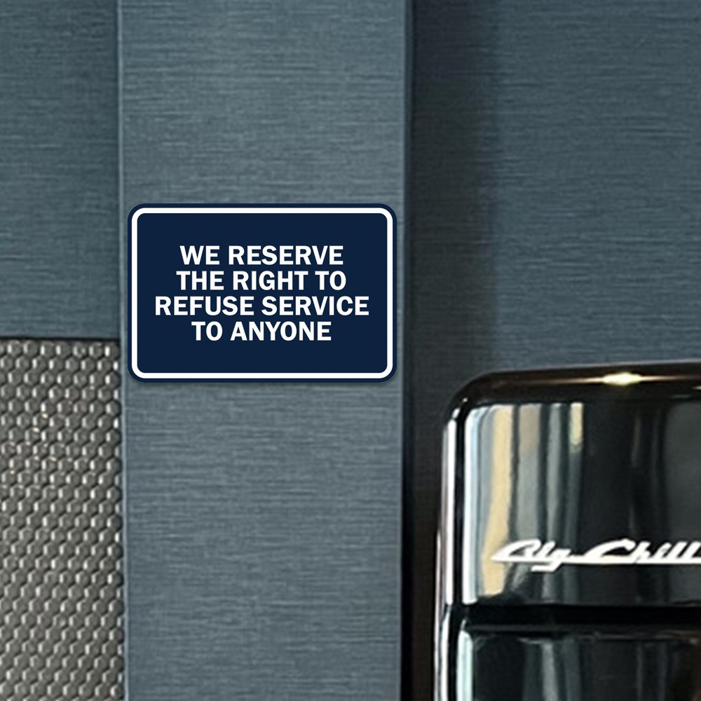 Classic Framed We Reserve The Right To Refuse Service To Anyone Multipack