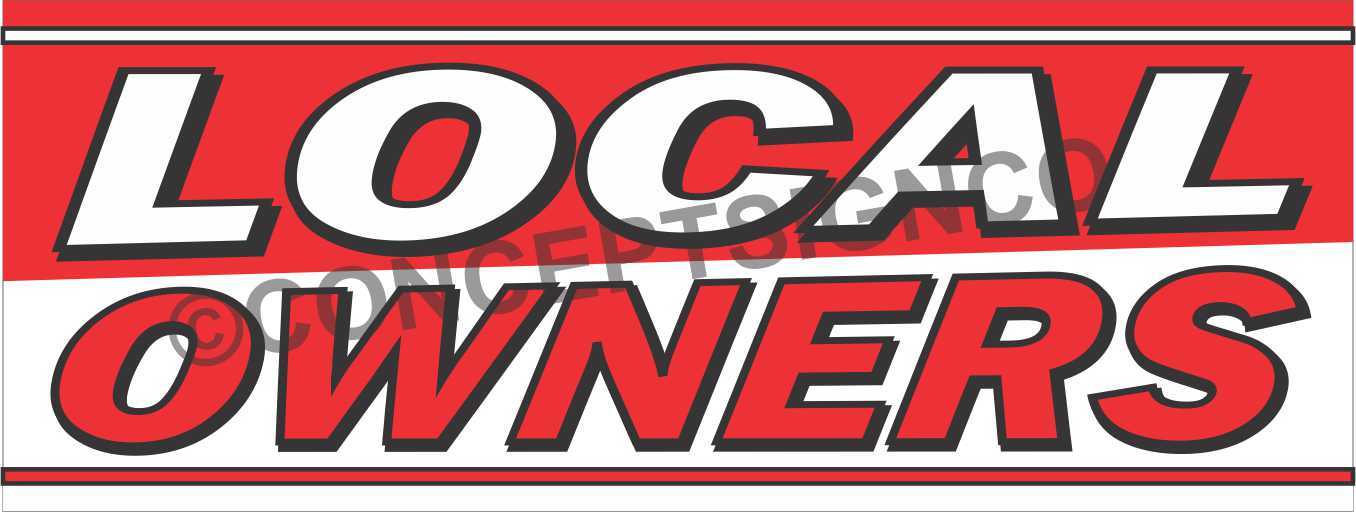 4’X10′ LOCAL OWNERS BANNER Outdoor Signs XL Buy Business Locally Owned Ownership