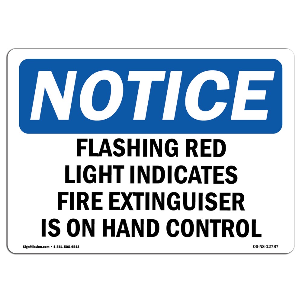 Flashing Red Light Indicates Fire Extinguisher OSHA Notice Sign Metal Plastic