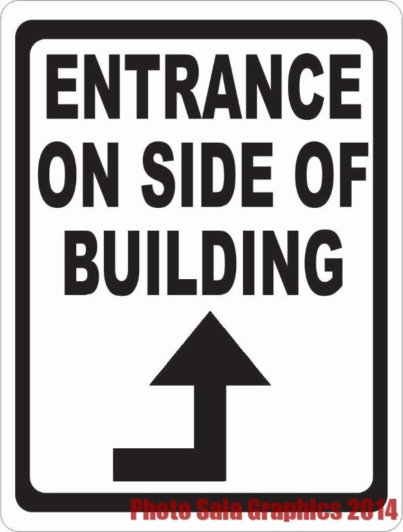 Entrance on Side of Building Sign. 12×18 Metal. Inform of Business Entry Point