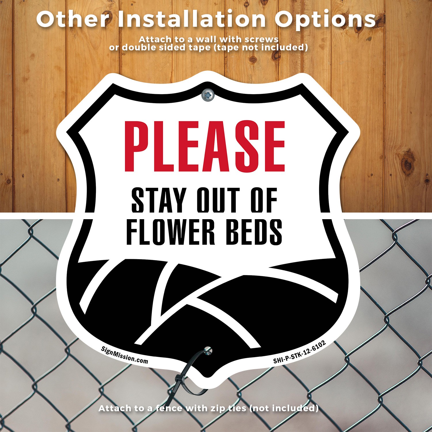 Please Stay Out Of Flower Beds Shield Shaped Sign With Stake Weather Resistant