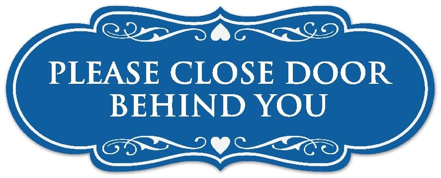 Medium Blue Designer Please Close Door Behind You Wall Or Door Sign