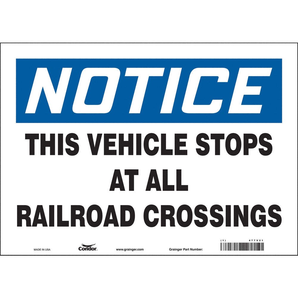CONDOR 477V21 Safety Sign,10 inx14 in,Vinyl 477V21