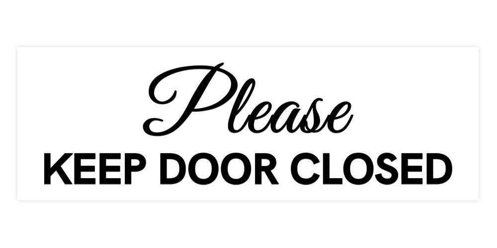 Small White Basic Please Keep Door Closed Cursive Sign for Office Business