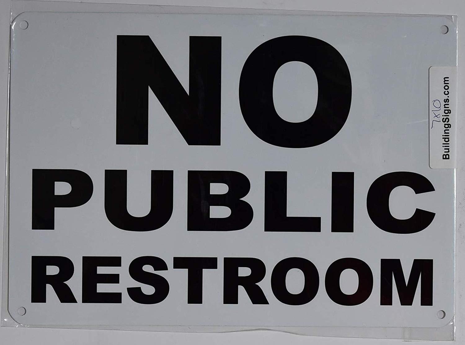 NO Public Restroom Sign (White,Aluminum – Rust Free 7X10)-REF24-1027