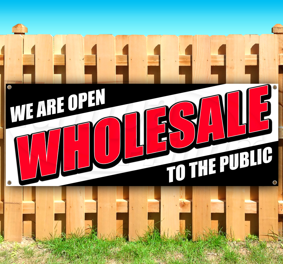 WHOLESALE TO THE PUBLIC Advertising Vinyl Banner Flag Sign Many Sizes USA