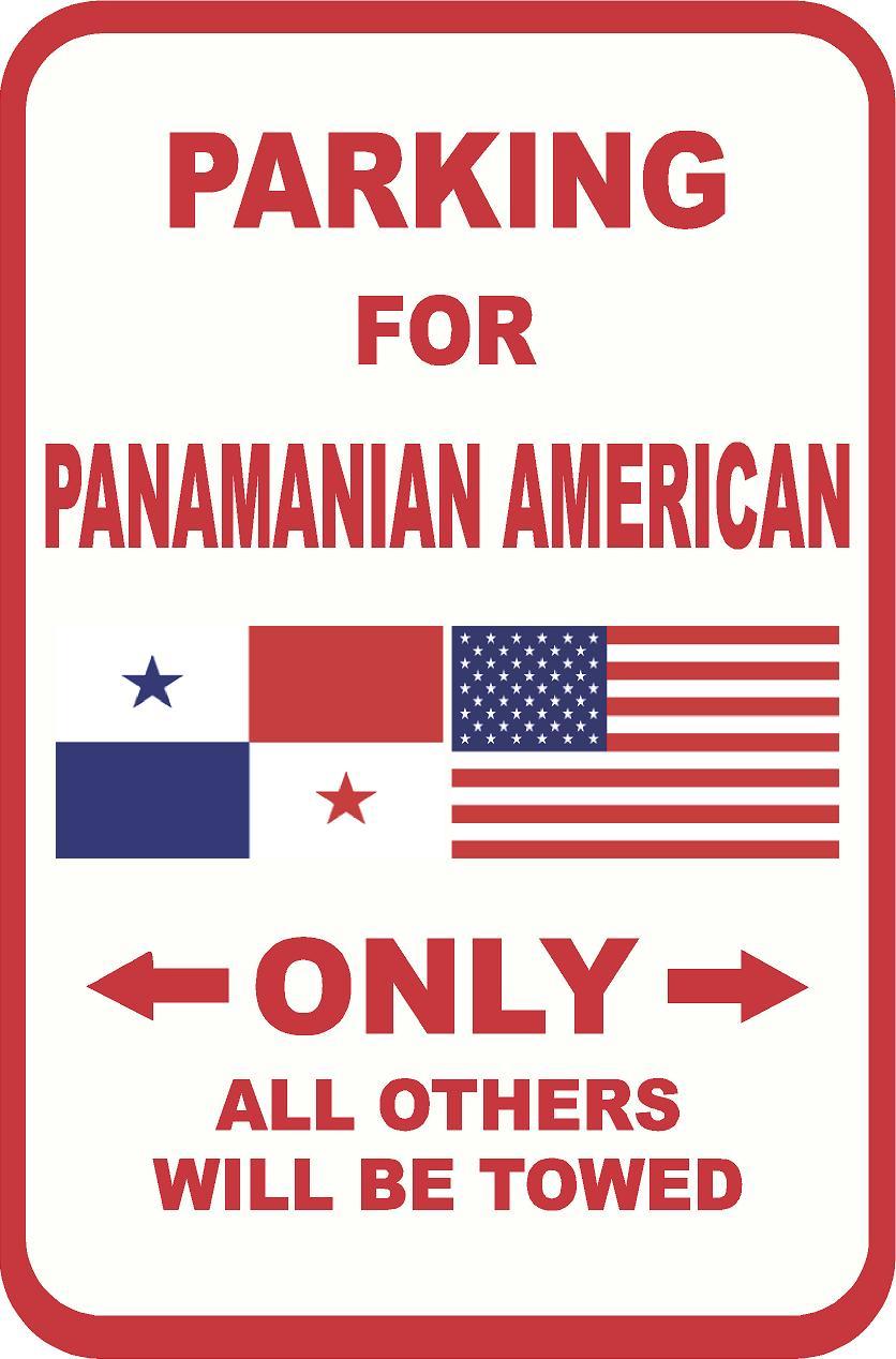 Panamanian American Parking Only 12×18 Aluminum Metal Sign