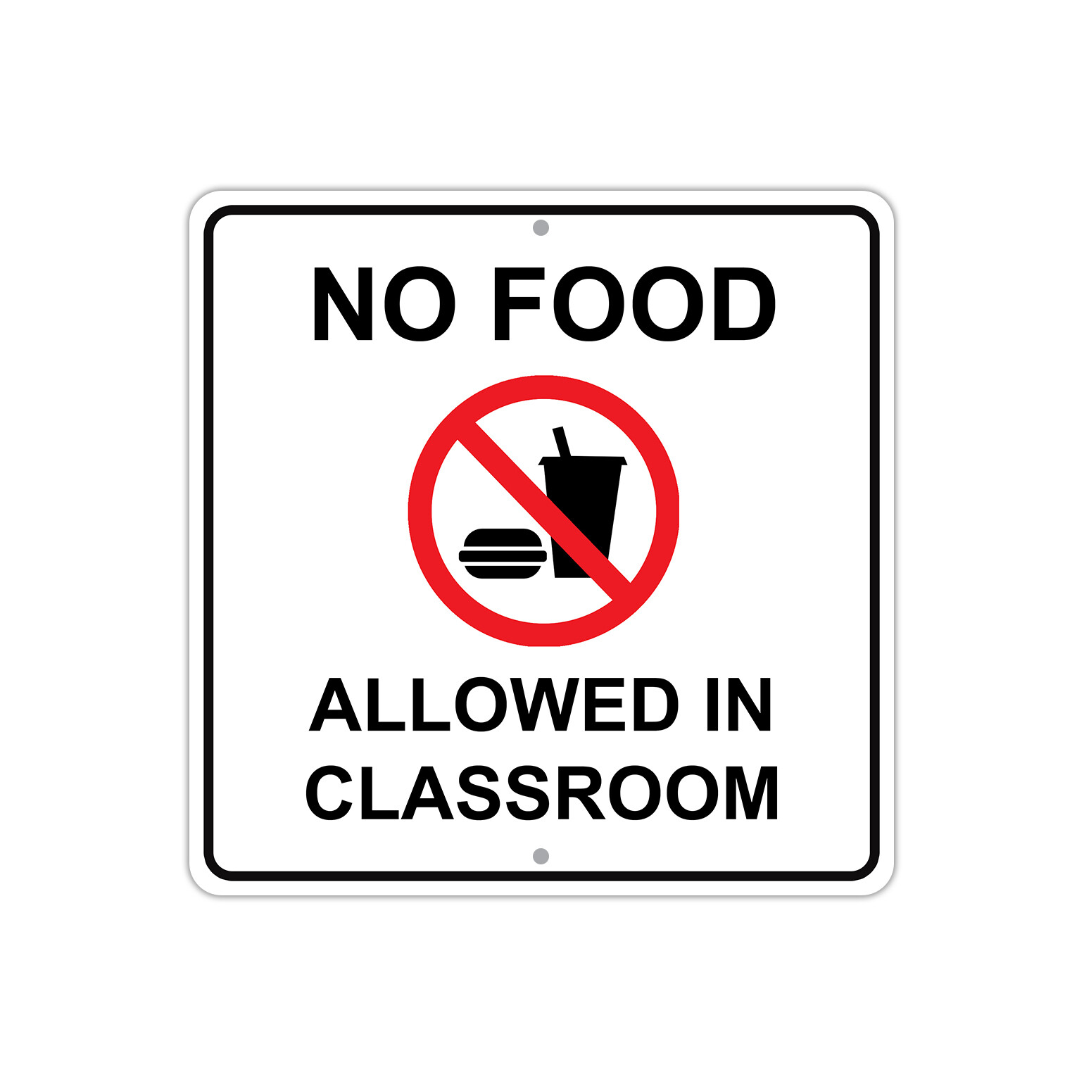 No Food Allowed In Classroom 12″x12″ Portable Novelty Aluminum Metal Sign