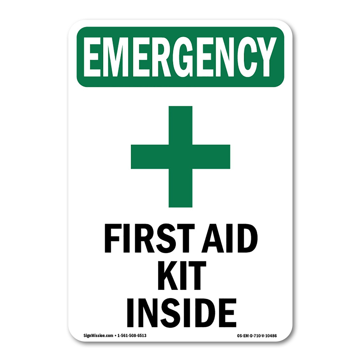 First Aid Kit Inside OSHA Emergency Sign Metal Plastic Decal