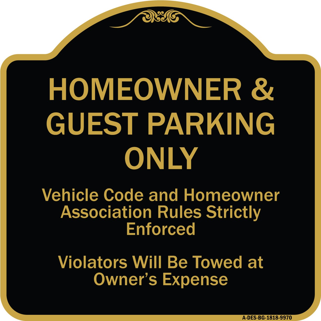 Designer Series – Homeowner & Guest Parking Only Black & Gold Heavy Gauge Metal