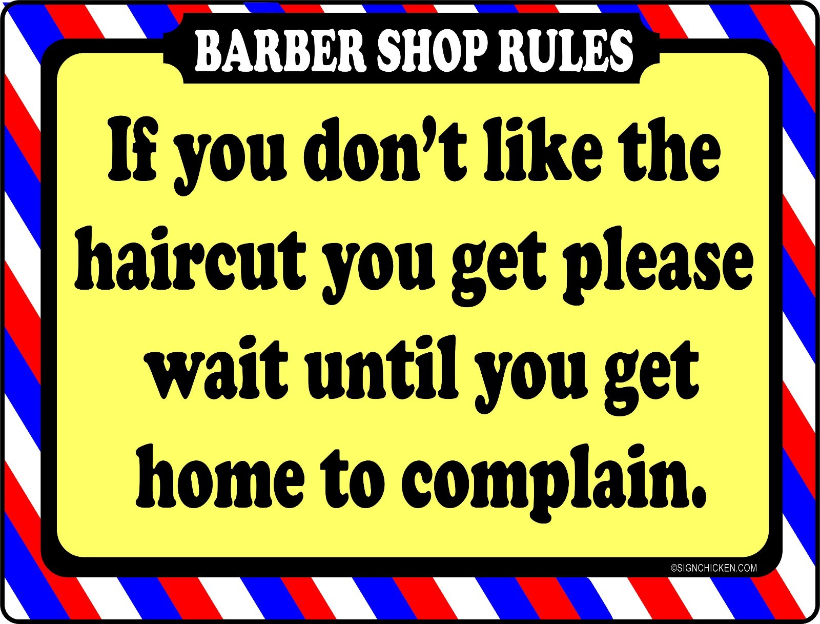 BARBER SHOP SIGN -COMPLAIN AT HOME – BARBER SUPPLIES, BARBER , SALON SUPPLIES