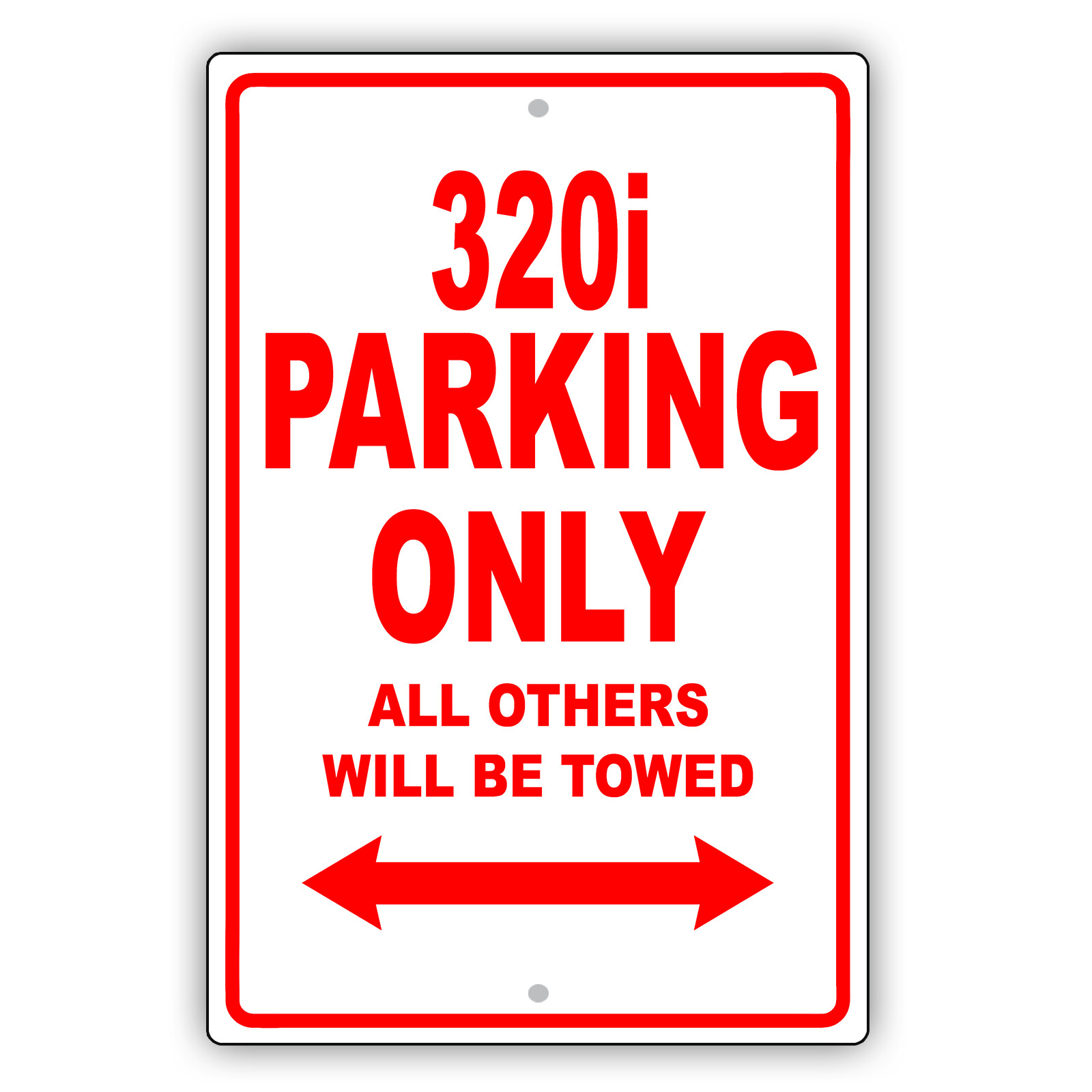 320I BMW Car Reserved Parking Only All Others Towed Garage Aluminum Metal Sign