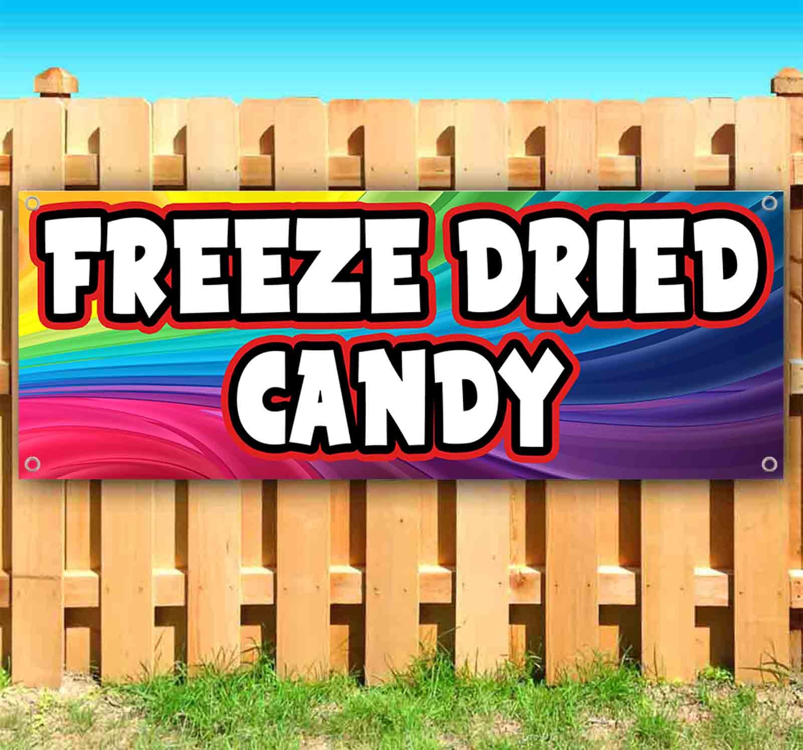 FREEZE DRIED CANDY Banner Advertising Vinyl Flag Sign Many Sizes FOOD, SWEETS